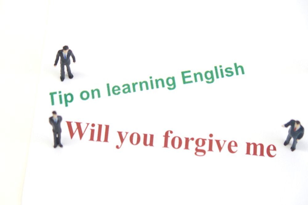 ●Tip on learning English●　Will you forgive me